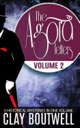The Agora Letters Volume 2: Five Historical Murder Mysteries