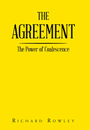 The Agreement: The Power of Coalescence