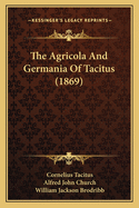 The Agricola and Germania of Tacitus (1869)