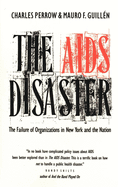 The AIDS Disaster: The Failure of Organizations in New York and the Nation