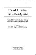 The AIDS Patient: An Action Agenda