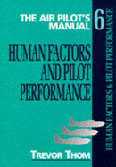 The Air Pilot's Manual: Human Factors and Pilot Performance