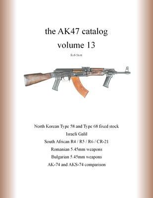 The AK47 catalog volume 13 - Stott, Rob