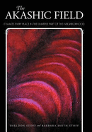 The Akashic Field: It Makes Every Place in the Universe Part of the Neighborhood