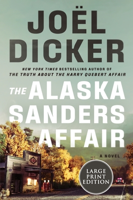 The Alaska Sanders Affair - Dicker, Jol, and Bononno, Robert (Translated by)