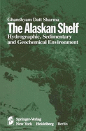 The Alaskan Shelf: Hydrographic, Sedimentary, and Geochemical Environment