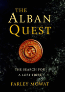 The Alban Quest: The Search for a Lost Tribe