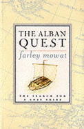 The Alban Quest: The Search for a Lost Tribe - Mowat, Farley