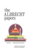 The Albrecht Papers Vol. 1: Foundation Concepts