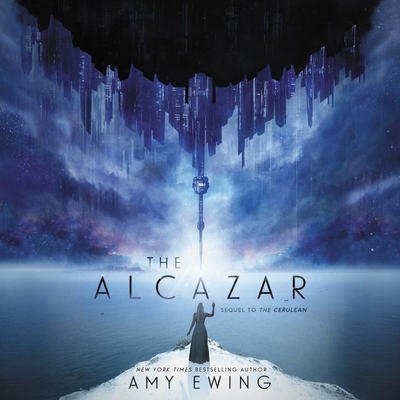 The Alcazar Lib/E: A Cerulean Novel - Ewing, Amy, and Guest, Kim Mai (Read by)