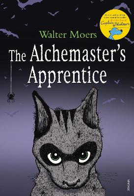 The Alchemaster's Apprentice - Moers, Walter, and Brownjohn, John (Translated by)