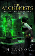 The Alchemists: A Paranormal Steampunk Thriller