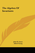 The Algebra Of Invariants