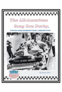 The All-American Soap Box Derby: A Review of the Formative Years 1938 Thru 1941