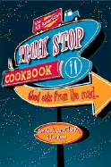 The All-American Truck Stop Cookbook