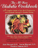 The All New Diabetic Cookbook: A Complete Guide to Easy Meal Preparation and Enjoyable Eating for Healthy Living