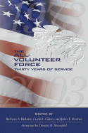 The All-Volunteer Force: Thirty Years of Service