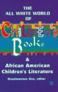 The All-White World of Children's Books and African American Children's Literature