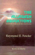 The Allagash Abductions: Undeniable Evidence of Alien Intervention - Fowler, Raymond E, and Oister, Lisa (Editor)