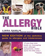 The Allergy Bible: Understanding, Diagnosing, Treating Allergies and Intolerances