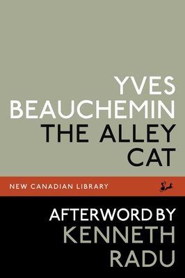 The Alley Cat - Beauchemin, Yves, and Radu, Kenneth (Afterword by)