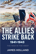 The Allies Strike Back, 1941-1943