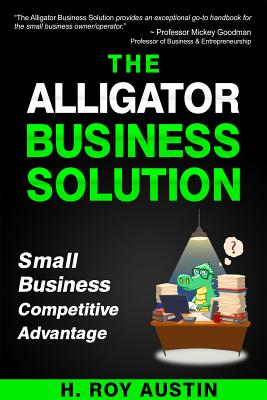 The Alligator Business Solution - Austin, Roy