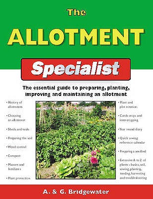 The Allotment Specialist - Bridgewater, Alan (Series edited by), and Bridgewater, Gill (Series edited by)