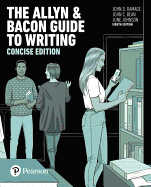 The Allyn & Bacon Guide to Writing, Concise Edition
