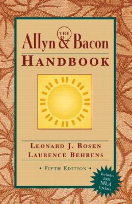 The Allyn & Bacon Handbook (MLA Update) - Rosen, Leonard J, and Behrens, Laurence