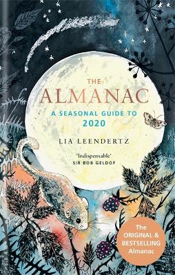 The Almanac: A Seasonal Guide to 2020 - Leendertz, Lia