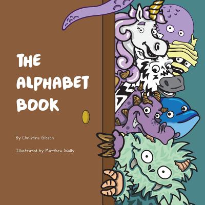 The Alphabet Book - Gibson, Christine