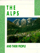 The Alps and Their People