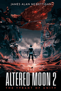 The Altered Moon 2: The Tyrant of Unity