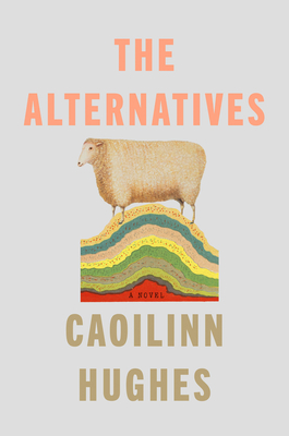 The Alternatives - Hughes, Caoilinn