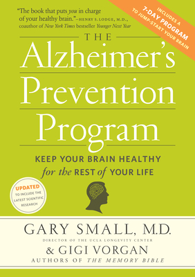 The Alzheimers Prevention Program - Small, Gary, and Vorgan, Gigi