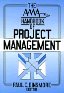 The AMA Handbook of Project Management - Dinsmore, Paul C, Pmp