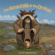 The Amautalik and the Orphan: English Edition