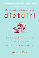 The Amazing Adventures of Dietgirl