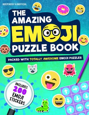The Amazing Emoji Puzzle Book: Packed with Totally Awesome Emoji Puzzles and 200 Emoji Stickers - Carlton Publishing Group