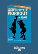 The Amazing Water Bottle Workout: No Gym? No Weights? No Problem!