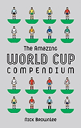 The Amazing World Cup Compendium