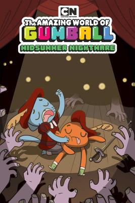 The Amazing World of Gumball Original Graphic Novel: Midsummer Nightmare: Midsummer Nightmare - Ward, Pendleton (Creator), and Brennan, Meg