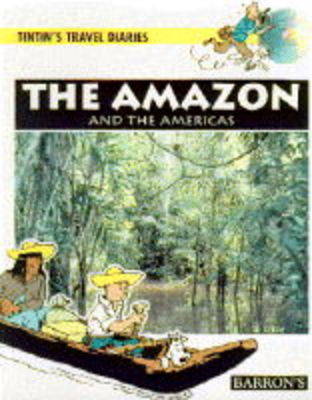 The Amazon: And the Americas - Barrons Educational Series (Creator), and Noblet, Martine