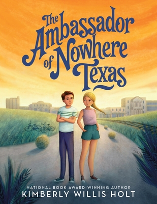 The Ambassador of Nowhere Texas - Holt, Kimberly Willis