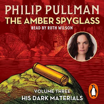 The Amber Spyglass: His Dark Materials 3 - Pullman, Philip (Read by), and Cast, Full (Read by)