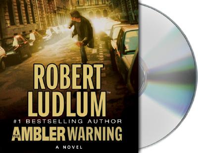 The Ambler Warning - Ludlum, Robert, and Sowers, Scott (Read by)