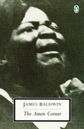 The Amen Corner - Baldwin, James