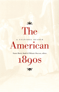 The American 1890s: A Cultural Reader