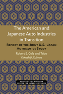The American and Japanese Auto Industries in Transition: Report of the Joint U.S.-Japan Automotive Study